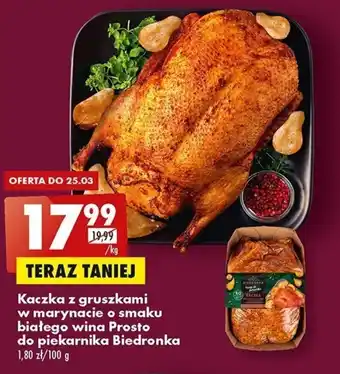 Biedronka Biedronka Kaczka z gruszkami w marynacie o smaku białego wina Prosto do piekarnika 1kg oferta