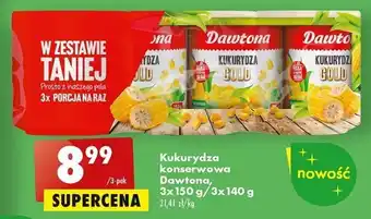 Biedronka Dawtona Kukurydza konserwowa 3x150g/3x140g oferta