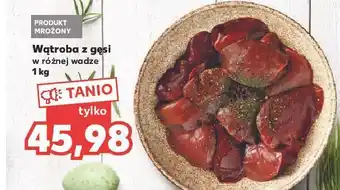 Kaufland Wątroba z gęsi oferta