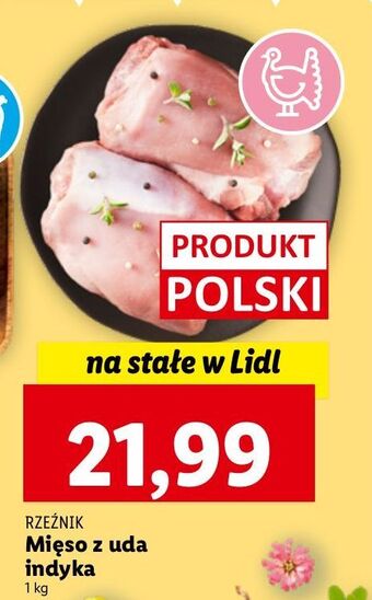 Lidl Mięso z uda indyka rzeźnik codzienna dostawa oferta