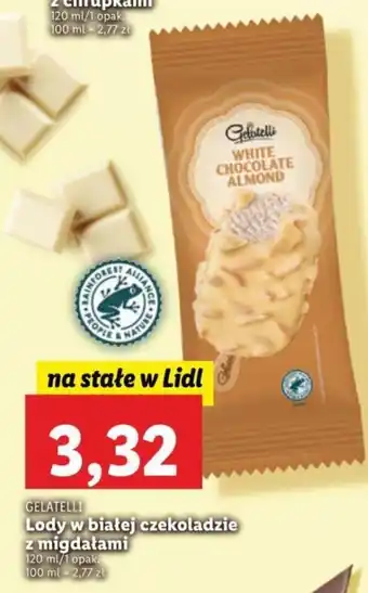 Lidl Gelatelli lody w białej czekoladzie z migdałami 120ml oferta