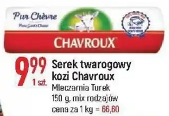 E.Leclerc Mleczarnia Turek Serek twarogowy kozi Chavroux 150g oferta