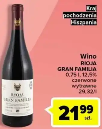 Carrefour Wino Rioja Gran Familia 0,75l oferta