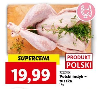 Lidl Rzeźnik Polski indyk - tuszka 1kg oferta