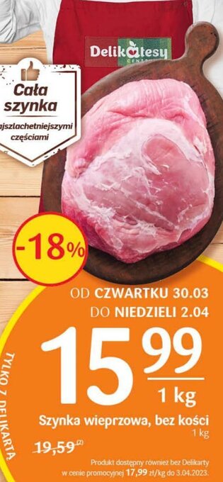 Delikatesy Centrum Szynka wieprzowa bez kości 1kg oferta