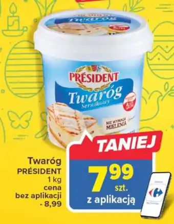 Carrefour Market Président Twaróg 1kg oferta