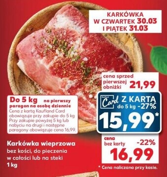 Kaufland Karkówka wieprzowa 1kg oferta