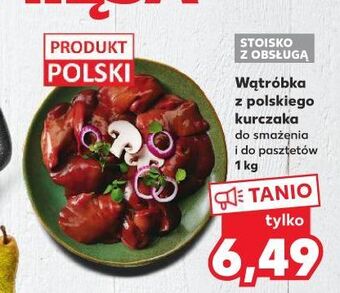 Kaufland Wątróbka z kurczaka oferta