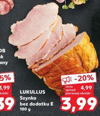 Kaufland Lukullus Szynka bez dodatku E 100g oferta