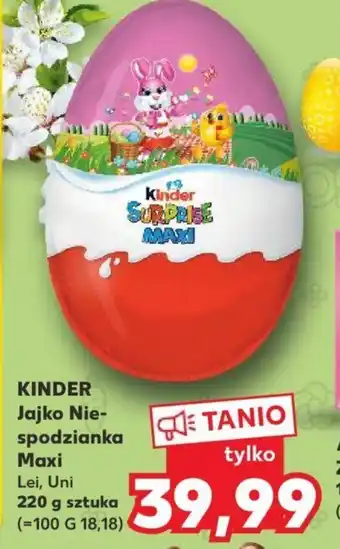 Kaufland Kinder jajko niespodzianka maxi 220g oferta