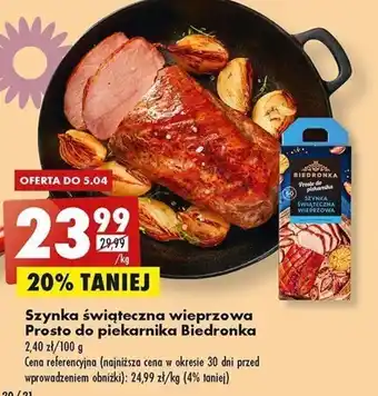 Biedronka Biedronka Szynka świąteczna wieprzowa prosto do piekarnika 1kg oferta