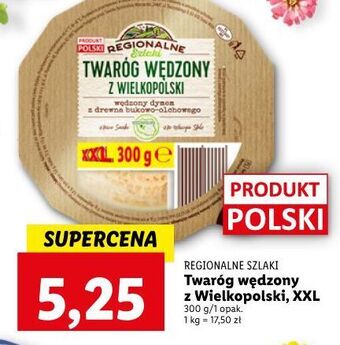 Lidl Twaróg wędzony z wielkopolski regionalne szlaki oferta
