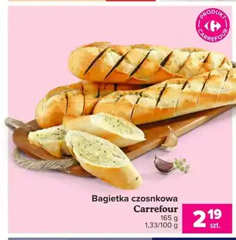 Carrefour Bagietka czosnkowa oferta