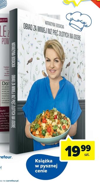 Carrefour Katarzyna bosacka - obiad za mniej niż pięć złotych na osobę oferta