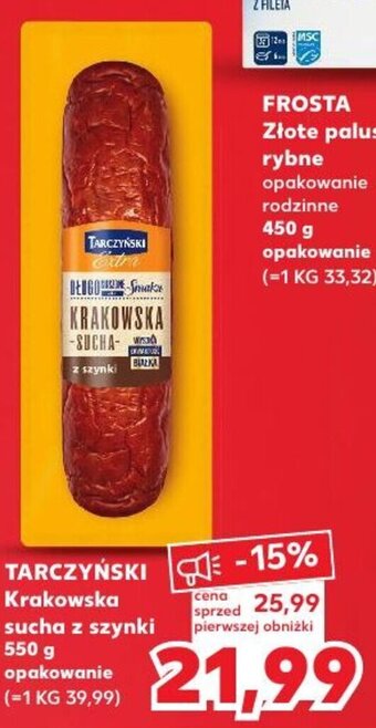 Kaufland Tarczyński Krakowska sucha z szynki 550g oferta
