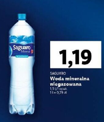 Lidl Saguaro Woda mineralna niegazowana 1,5l oferta