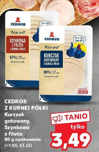 Kaufland Szynkowa z fileta kurnej półki cedrob oferta