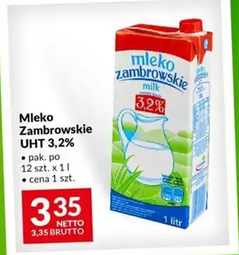 Makro Mleko Zambrowskie UHT 3,2% 1l oferta