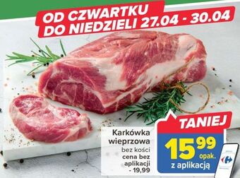 Carrefour Karkówka wieprzowa bez kości oferta