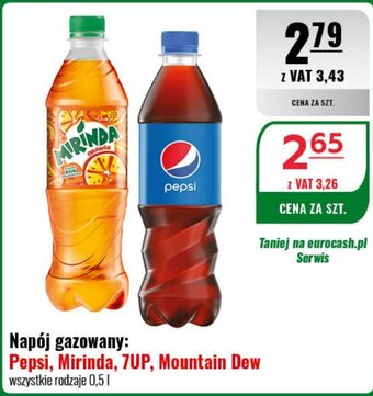 Eurocash Napój gazowany: Pepsi, Mirinda, 7UP, Mountain Dew 0,5l oferta