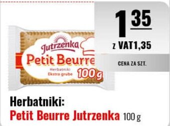 Eurocash Herbatniki: Petit Beurre Jutrzenka 100 g oferta