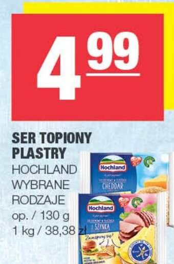 Spar SER TOPIONY PLASTRY HOCHLAND 130g oferta