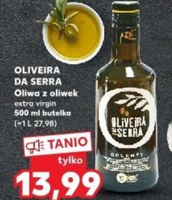 Kaufland OLIVEIRA DA SERRA Oliwa z oliwek extra virgin 500 ml oferta