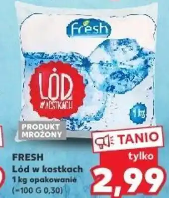 Kaufland Fresh Lód w kostkach 1 kg oferta