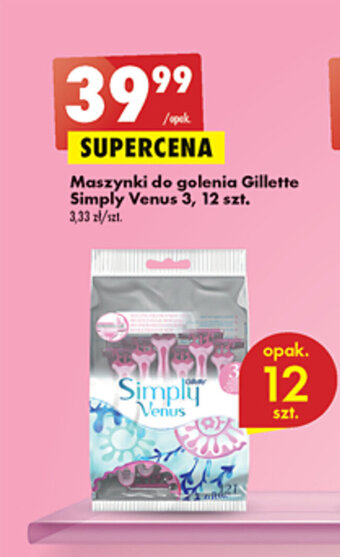 Biedronka Maszynki do golenia Gillette Simply Venus 3, 12 szt. oferta