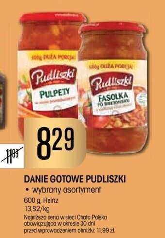 Chata Polska DANIE GOTOWE PUDLISZKI 600 g, Heinz oferta