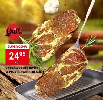 Auchan Karkówka bez kości w przyprawie berlauch na grill oferta