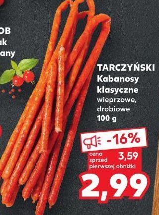 Kaufland Kabanosy wieprzowe tarczyński kabanos klasyczny oferta