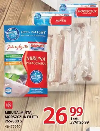 Selgros MIRUNA, MINTAJ, MORSZCZUK FILETY 765/800 G oferta