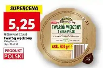 Lidl REGIONALNE SZLAKI Twaróg wędzony 300g oferta