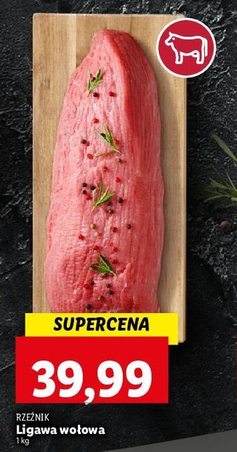 Lidl Ligawa wołowa rzeźnik codzienna dostawa oferta