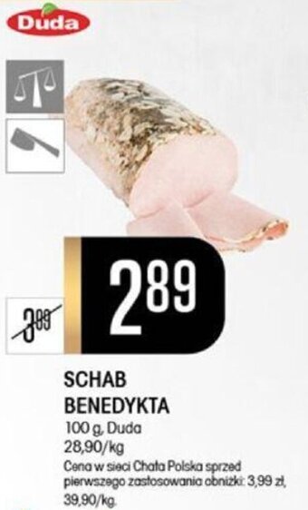 Chata Polska SCHAB BENEDYKTA 100 g, Duda oferta