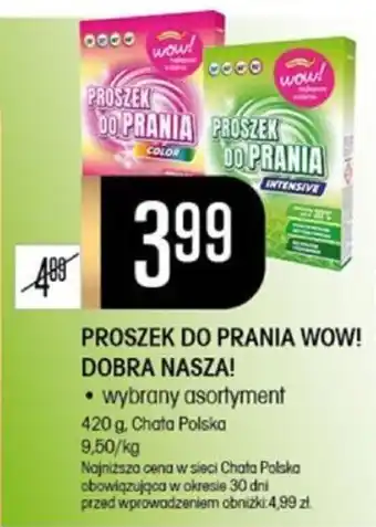 Chata Polska PROSZEK DO PRANIA WOW! DOBRA NASZA! 420g oferta