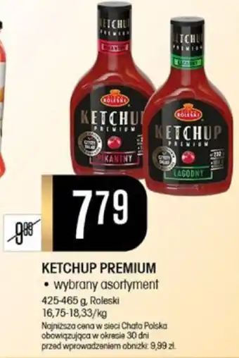 Chata Polska KETCHUP PREMIUM 425-465 g, Roleski oferta