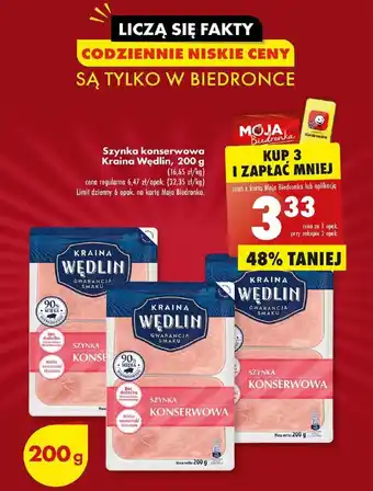 Biedronka Szynka konserwowa Kraina Wędlin, 200 g (16,65 zł/kg) Limit dzienny 6 opak. na kartę Moja Biedronka. oferta