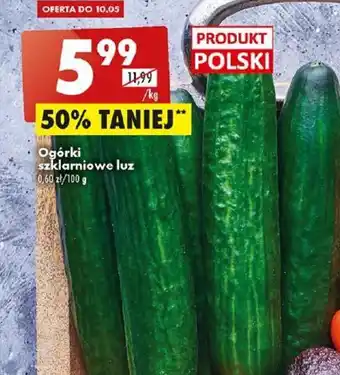 Biedronka Ogórki szklarniowe luz 0,60 zł/100 g oferta