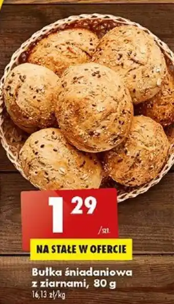 Biedronka Bułka śniadaniowa z ziarnami, 80 g 16,13 zł/kg oferta