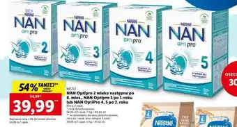 Lidl Nestlé NAN Optipro 2 mleko następne po 6. mies., NAN Optipro 3 po 1. roku lub NAN OptiPro 4, 5 po 2. roku 650g oferta