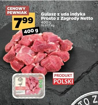 Netto Gulasz z uda indyka Prosto z Zagrody Netto oferta