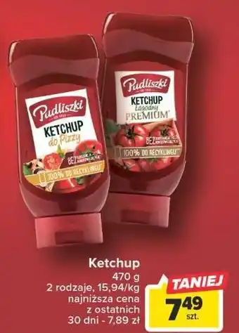 Carrefour Ketchup łagodny premium pudliszki oferta