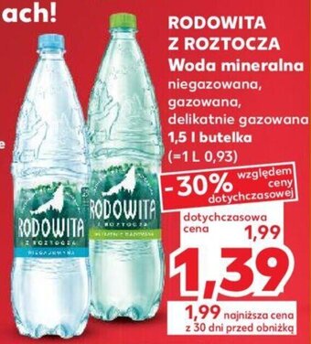 Kaufland RODOWITA Z ROZTOCZA Woda mineralna 1,5l oferta