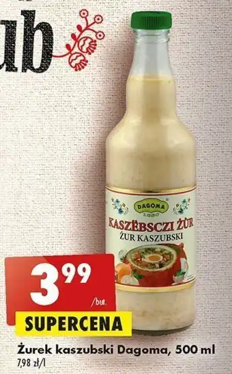 Biedronka Dagoma Żurek kaszubski Dagoma, 500 ml oferta