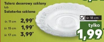 Kaufland Talerz deserowy szklany oferta