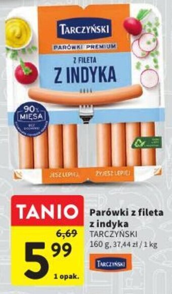 Intermarche TARCZYŃSKI Parówki z fileta 160g oferta