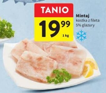 Intermarche Mintaj kostka z fileta 1kg oferta