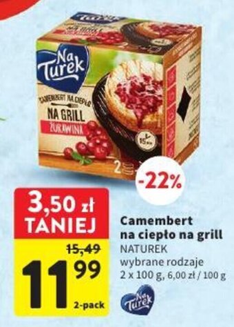 Intermarche NATUREK Camembert na ciepło na grill 2x100g oferta